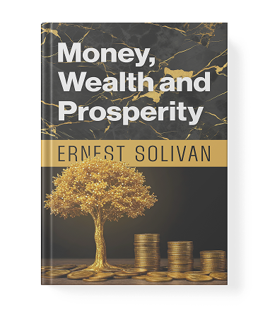 Money, Wealth and Prosperity